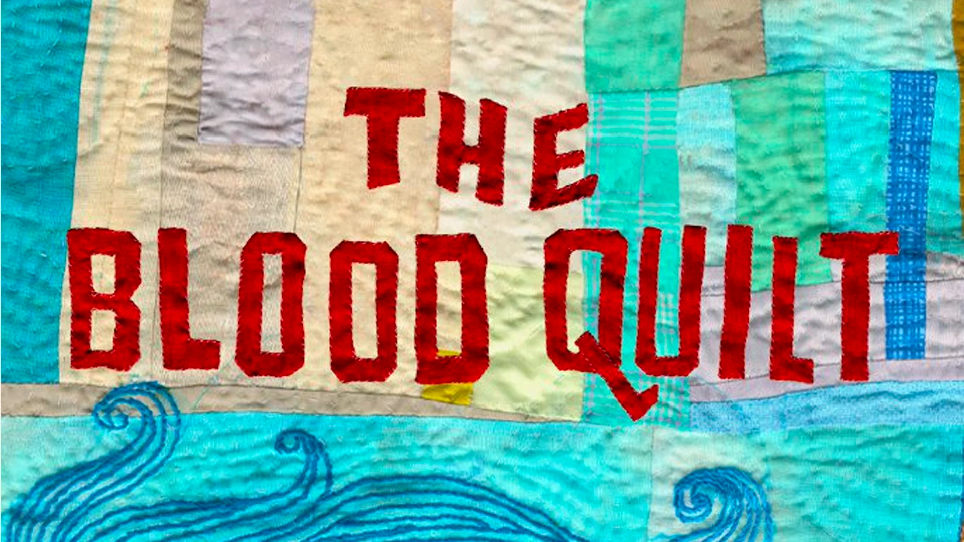 The Blood Quilt