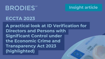 A practical look at ID Verification for Directors and Persons with Significant Control under the Economic Crime and Corporate Transparency Act 2023