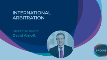 International Arbitration - Meet the team: David Arnott