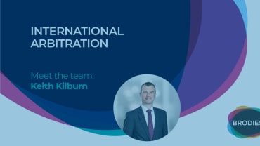 International Arbitration - Meet the team: Keith Kilburn