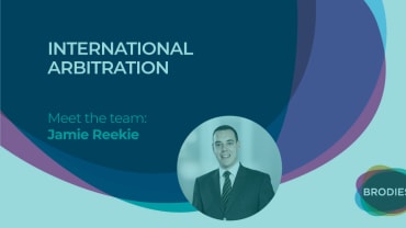 International Arbitration - Meet the team: Jamie Reekie