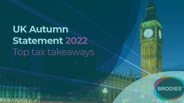 UK Autumn Statement 2022 - Top tax takeaways