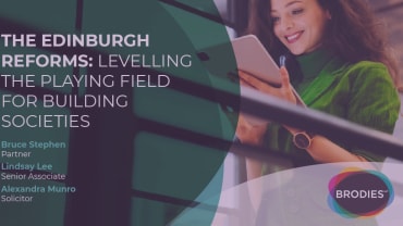 The Edinburgh Reforms: Levelling the playing field for building societies