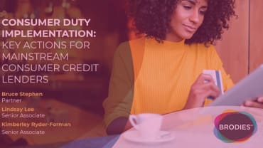 Consumer Duty implementation: key actions for mainstream consumer credit lenders