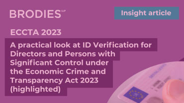 A practical look at ID Verification for Directors and Persons with Significant Control under the Economic Crime and Corporate Transparency Act 2023