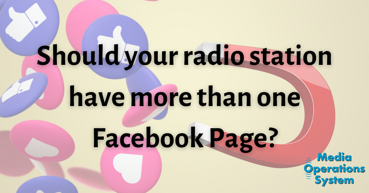 Should you have multiple Facebook Pages for your radio station?