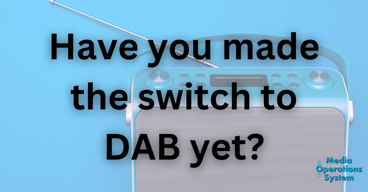 Have you made the switch to DAB yet?