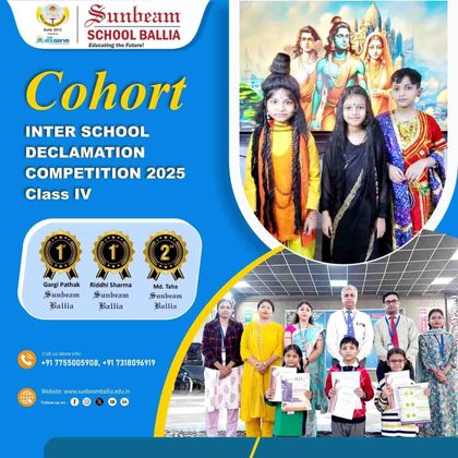 Sunbeam School Ballia's published notice poster — the Cohort inter-school declamation competition 2025 for Class IV