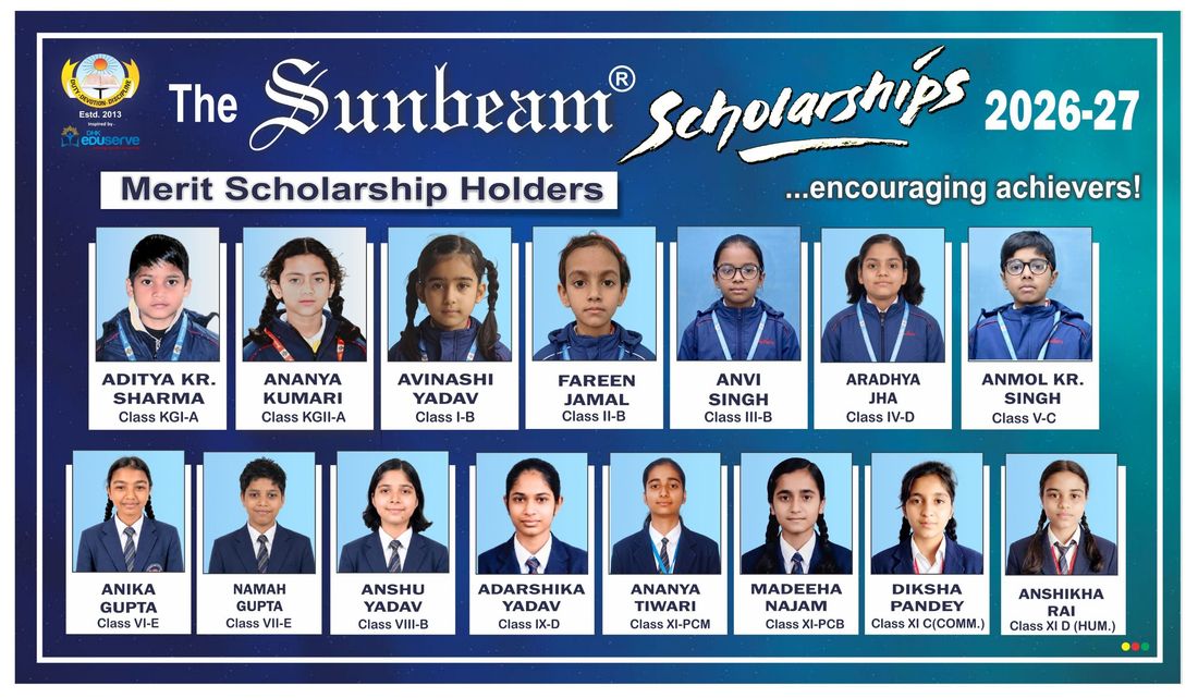The Sunbeam Scholarships 2026-27 — the school's poster of its merit scholarship holders, fifteen students from KG I to Class XI shown with their names and classes.