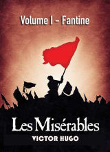 Les Misérables—Volume I