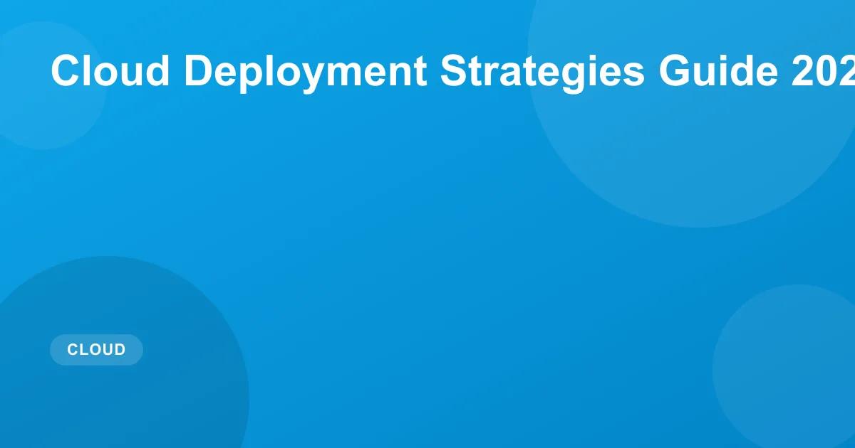Top Cloud Deployment Strategies for Zero Downtime (2026)
