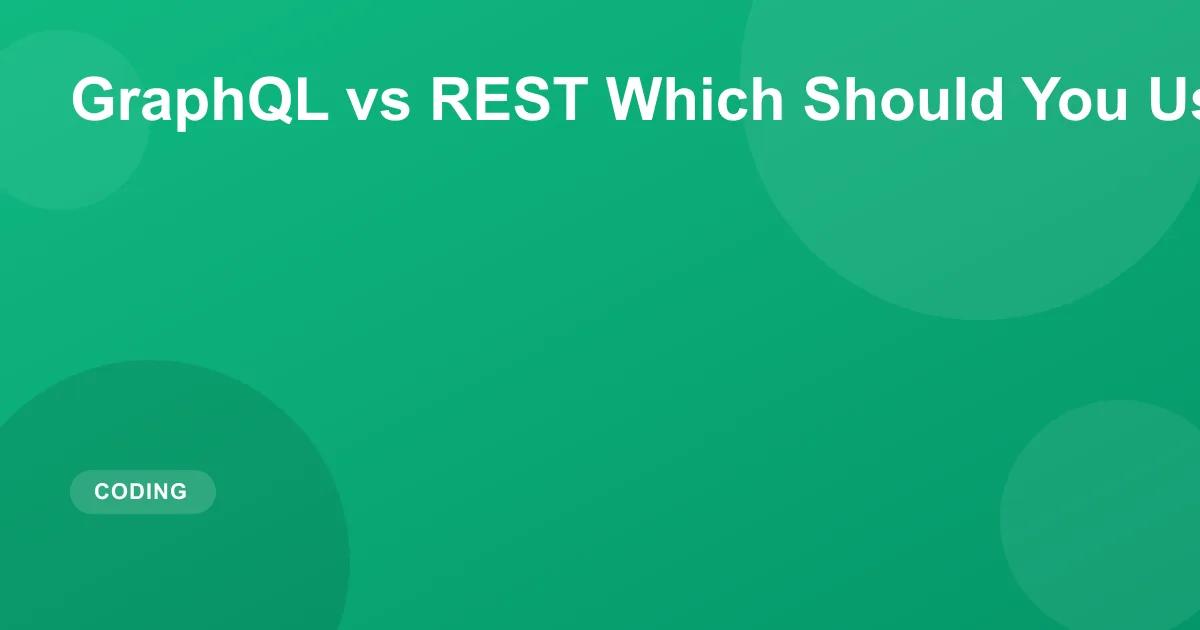 GraphQL vs REST Which Should You Use in 2026