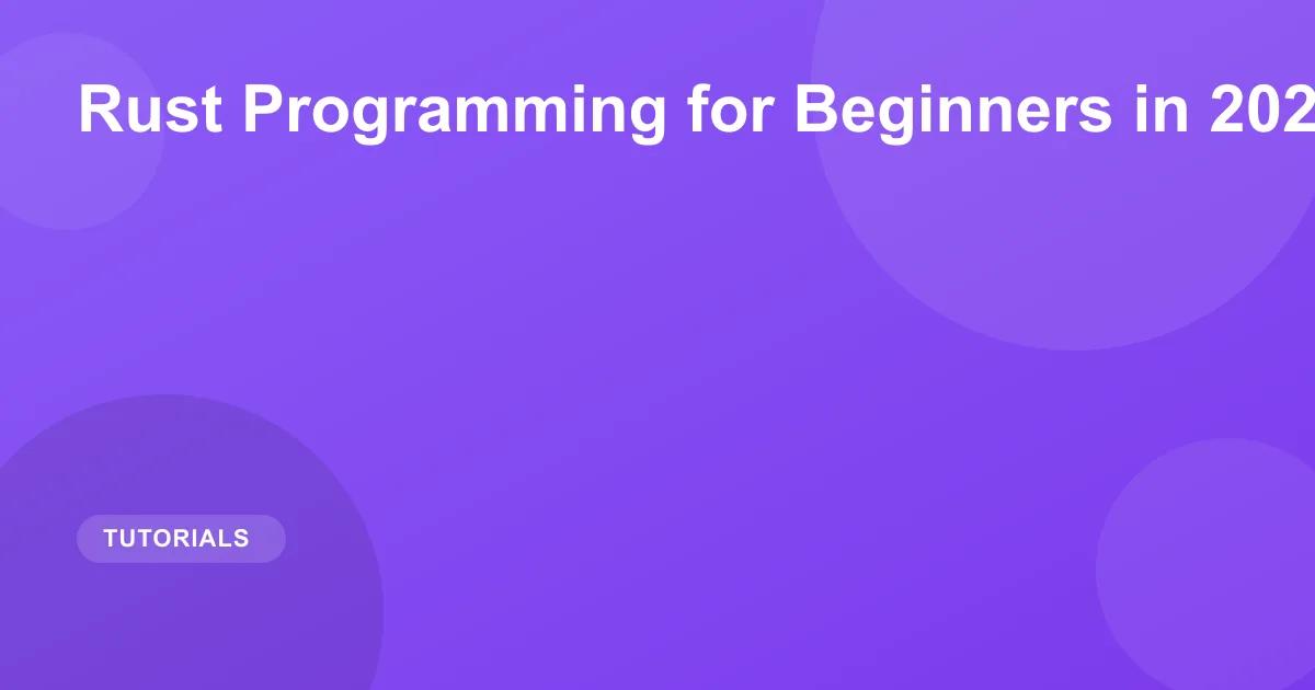Rust Programming for Beginners in 2026