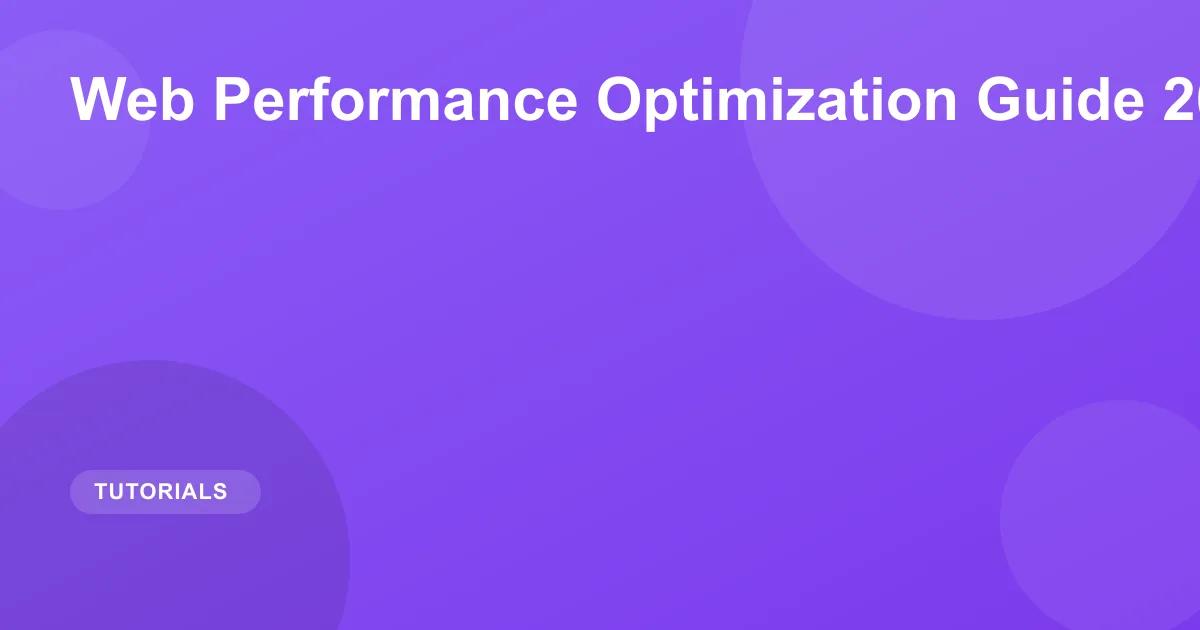 Web Performance Optimization Guide 2026