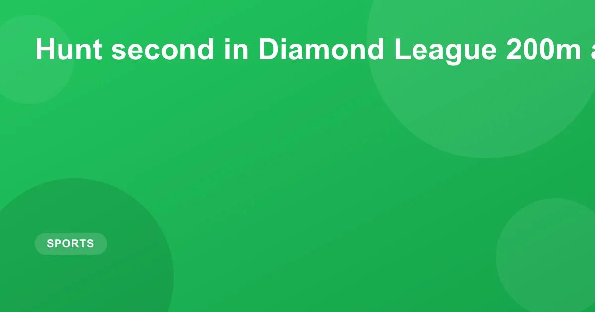 Hunt second in Diamond League 200m as White wins