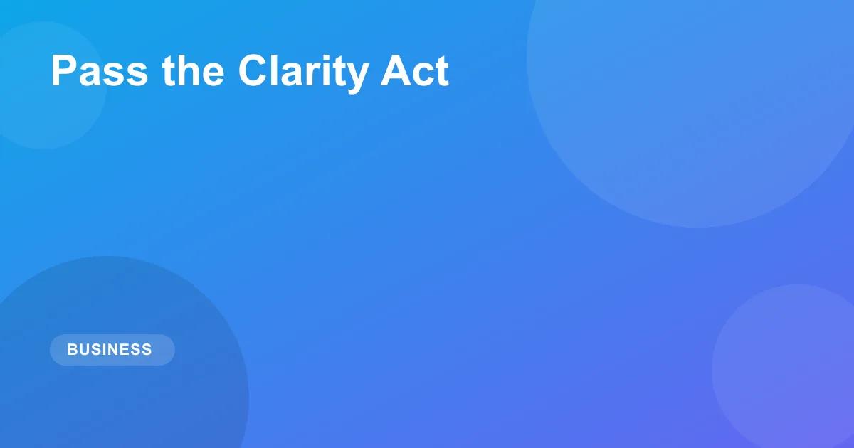 Pass the Clarity Act