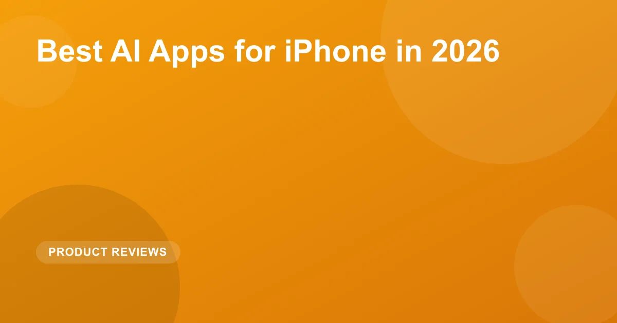 Best AI Apps for iPhone in 2026