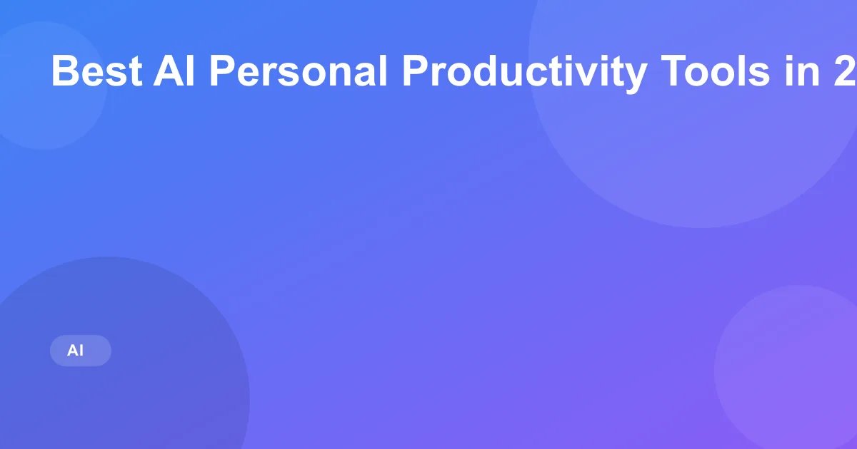 Best AI Personal Productivity Tools in 2026