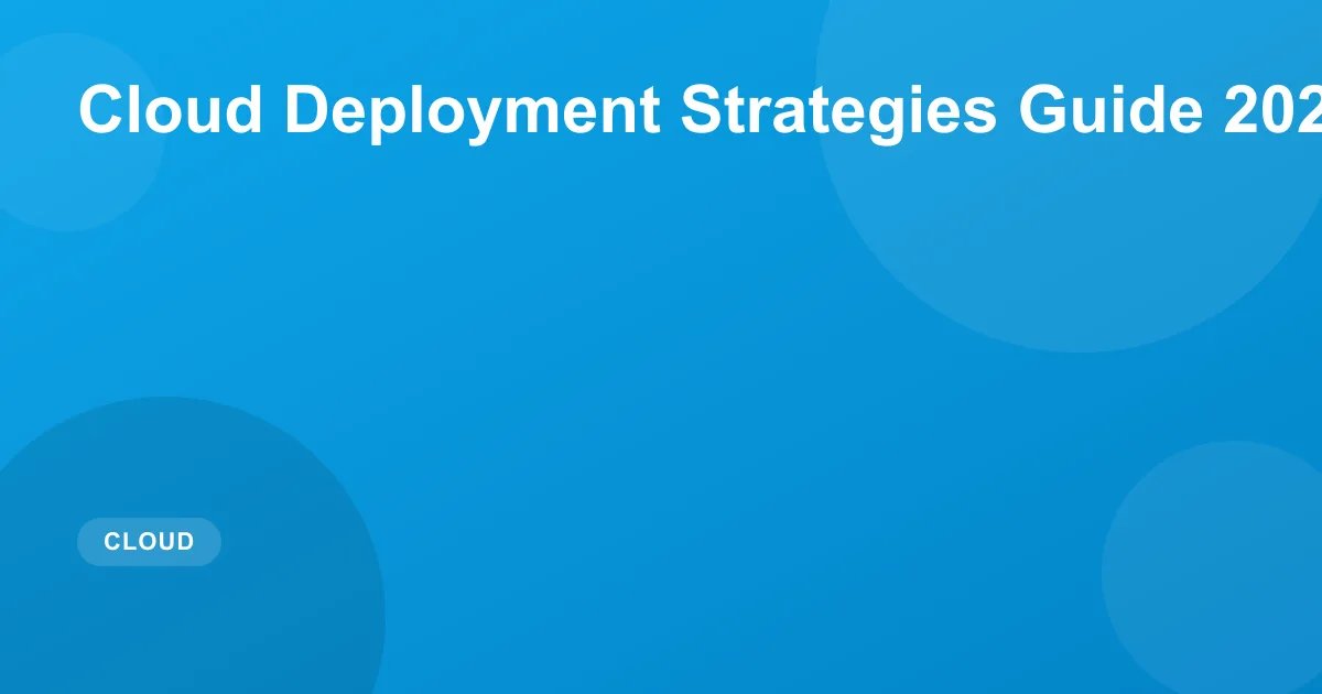 Top Cloud Deployment Strategies for Zero Downtime (2026)