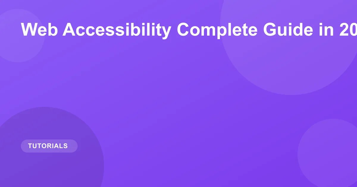 Web Accessibility Complete Guide in 2026