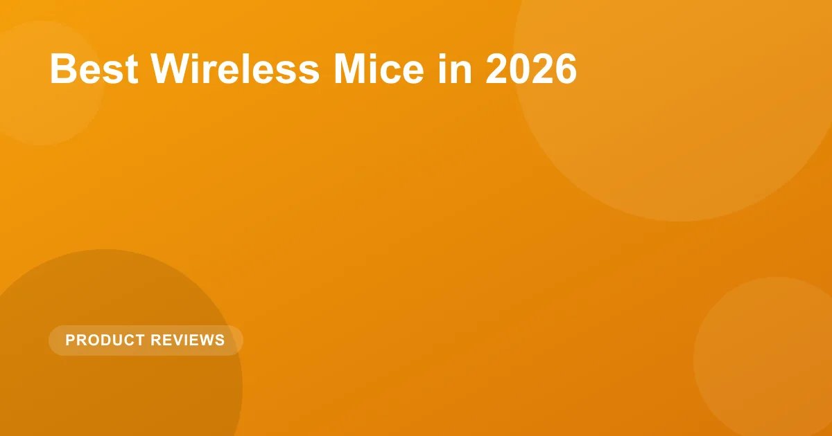 Best Wireless Mice in 2026