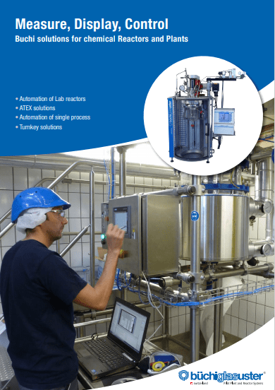 Buchi solutions for chemical reactors and plants Buchi solutions for chemical reactors and plants
