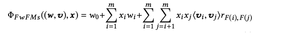 Fig.3. FwFM model equation. i, j는 feature(f_i, f_j)의 index, w는 weight, x는 feature의 active 여부, v는 feature의 embedding vector, r은 field 간 interaction strength를 의미함.