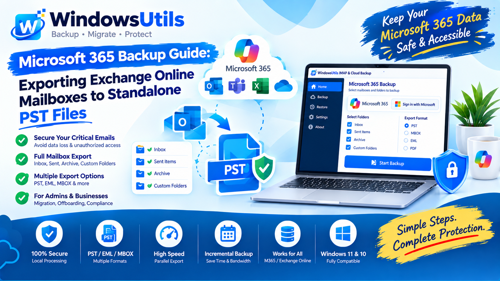 Microsoft 365 Backup Guide: Exporting Exchange Online Mailboxes to Standalone PST Files
