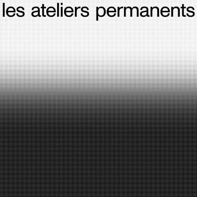 Les Ateliers Permanents - © Bureau Antoine Roux