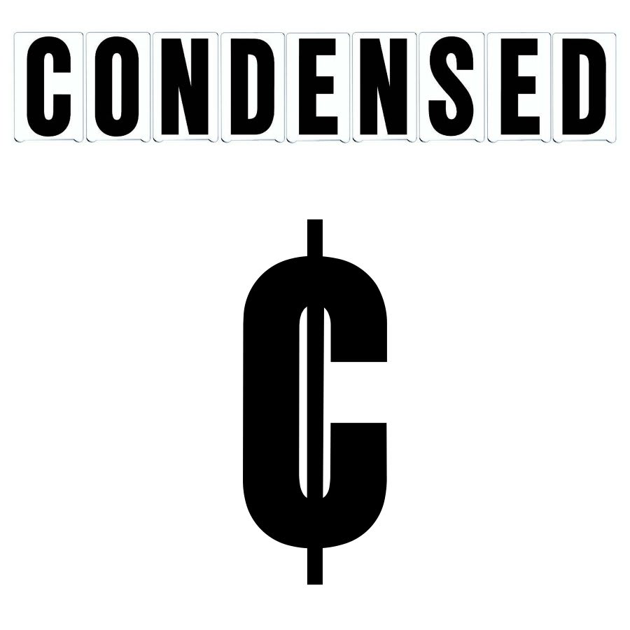 8" on 9"(H) Black Condensed Font Cent Sign Gemini Pronto Changeable Copy