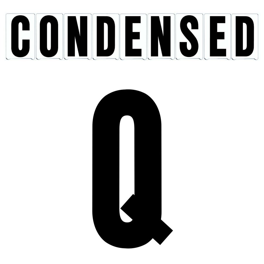 8" on 9"(H) Black Condensed Font Letter Q Gemini Pronto Changeable Copy