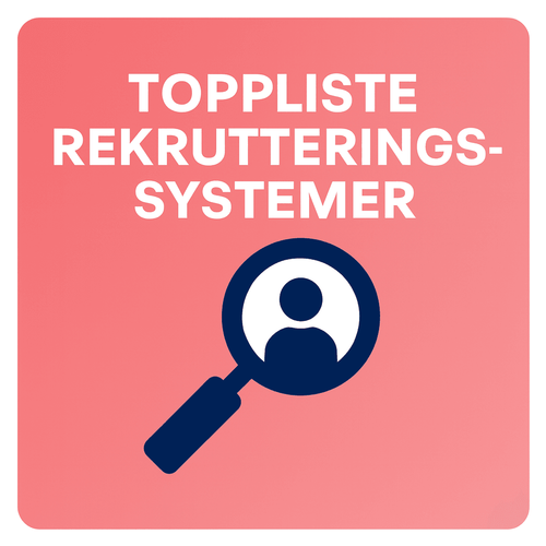 Toppliste: Beste Rekrutteringssystemer 2025