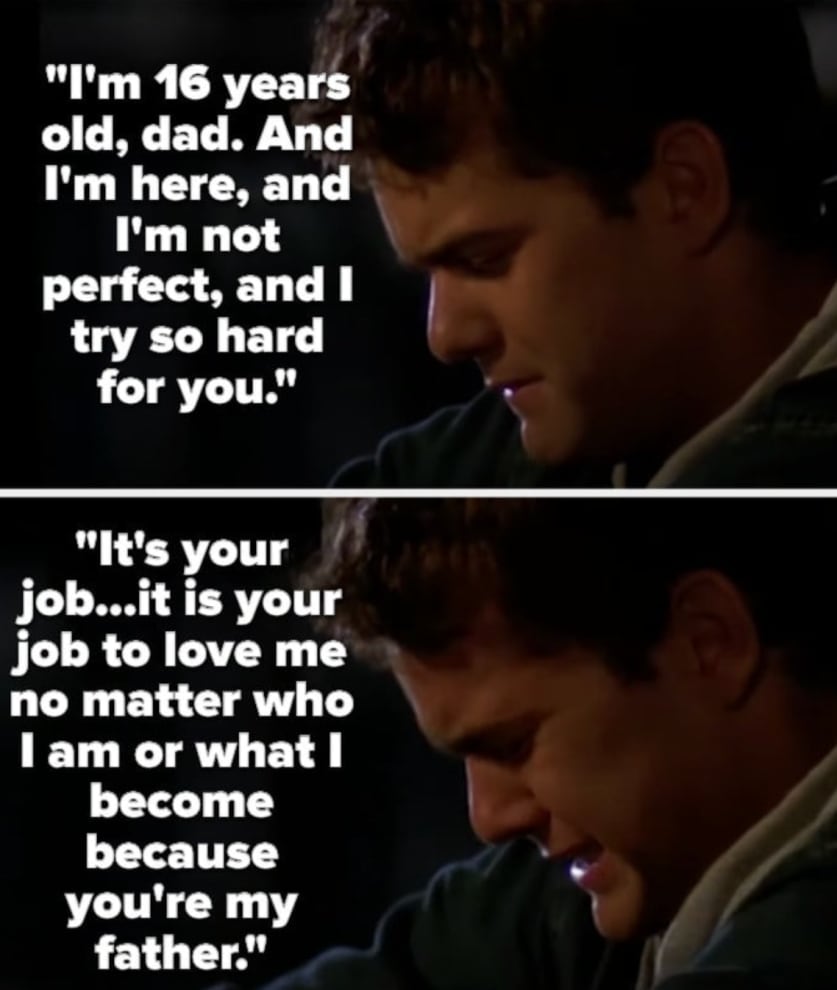 Dawson asks when his dad gave up on him, saying he's only 16 and tries so hard and his dad is supposed to love him