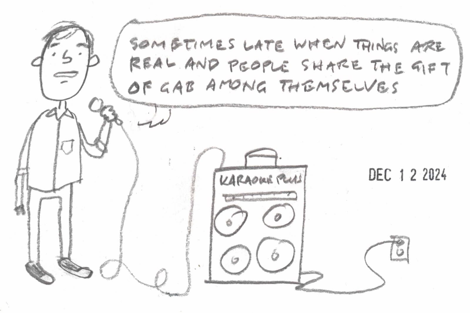 I drew a karaoke singer I was really pleased with.