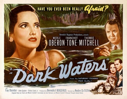 Dark Waters poster with Merle Oberon, tagline "Have you ever been really afraid?"