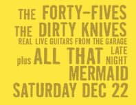 Dirty Knives and Forty Fives flyer, Mermaid Lounge, December 22, 2002