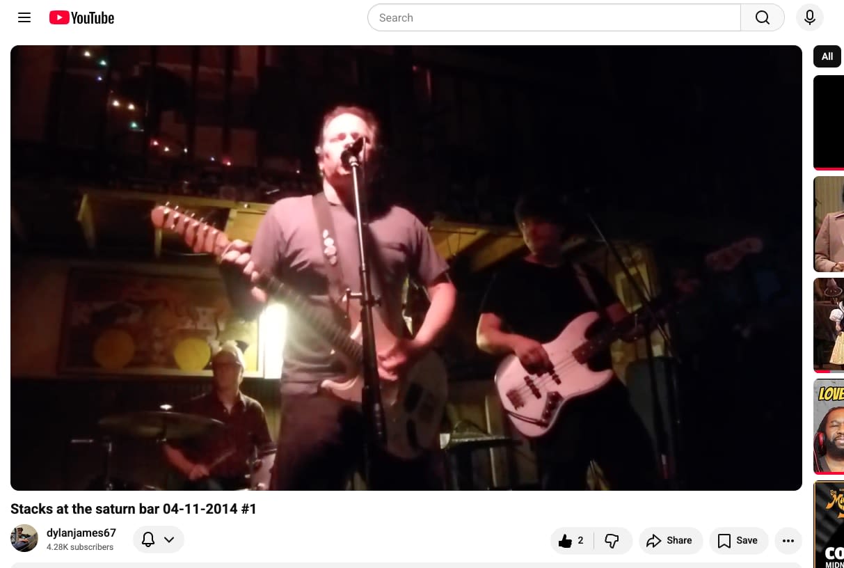 The Stacks played at Saturn Bar and someon filmed it and put it on YouTube.