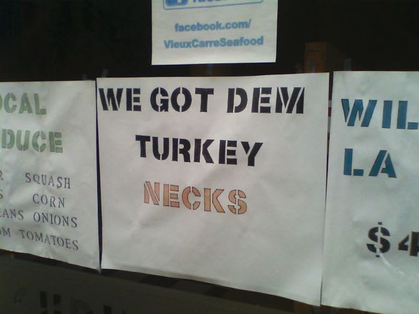 Sign saying We Got Dem Turkey Necks. Sign saying We Got Dem Turkey Necks.
