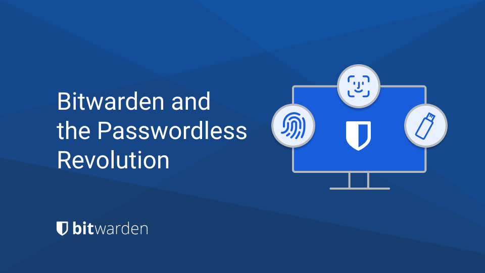 Bitwarden and the Passwordless Revolution