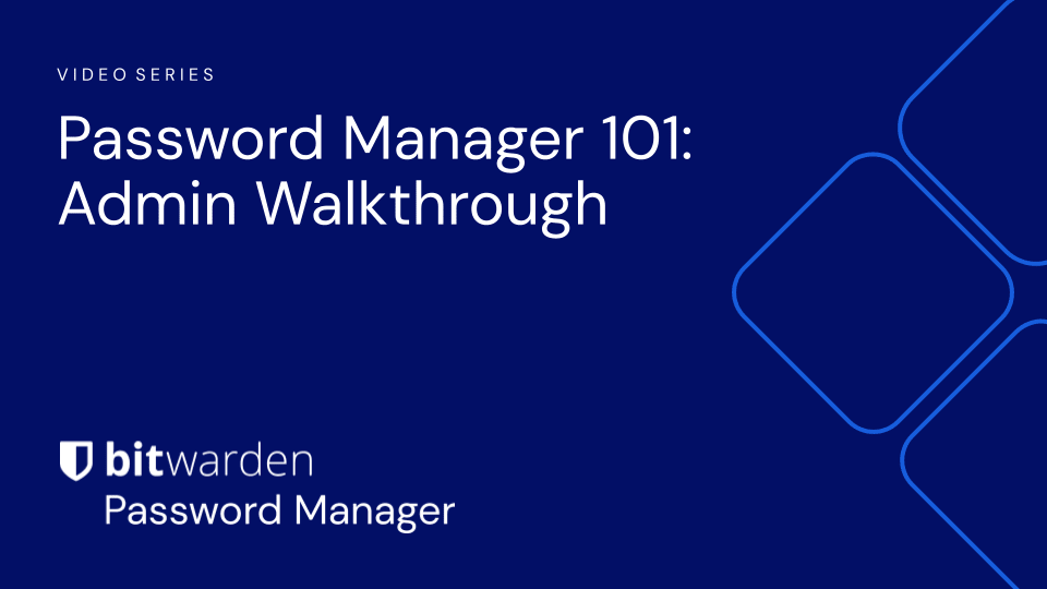 LC-PM-The Bitwarden Password Manager: Getting started as an administrator