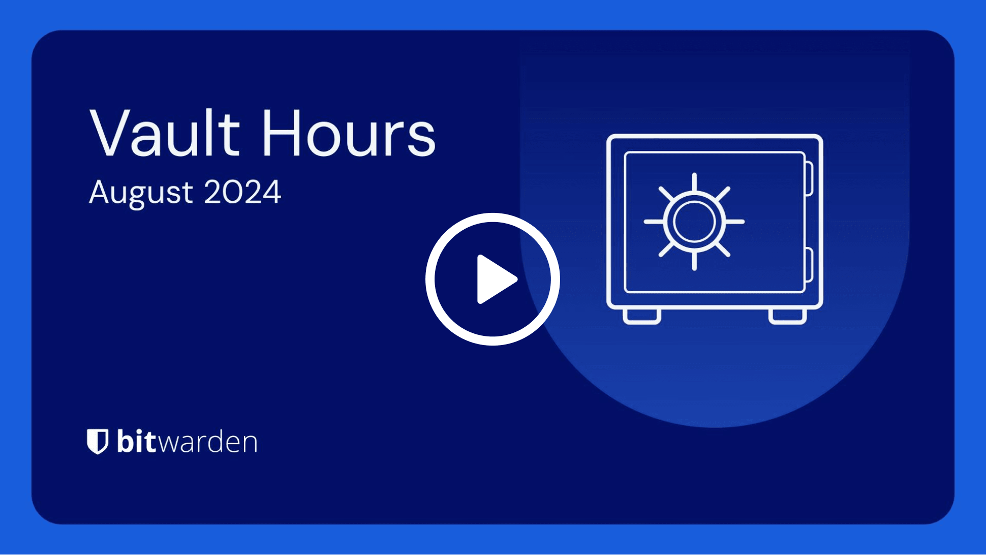 august vault hours video