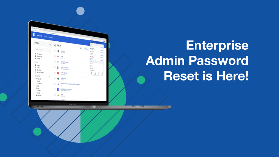 Das Zurücksetzen des Admin-Passworts ist da - die wichtigsten Dinge, die Unternehmen wissen sollten