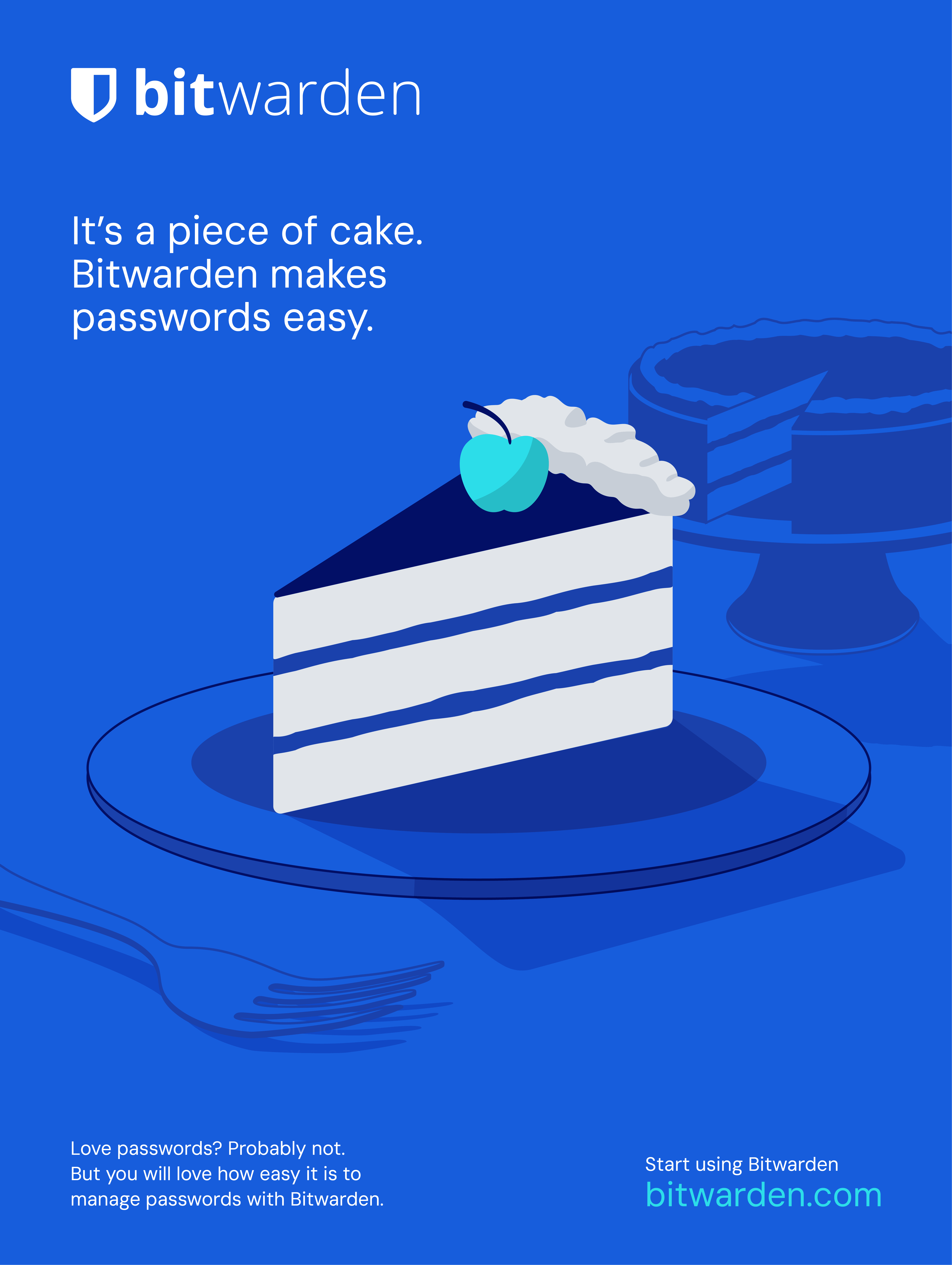 It's a piece of cake Bitwarden makes passwords easy. 