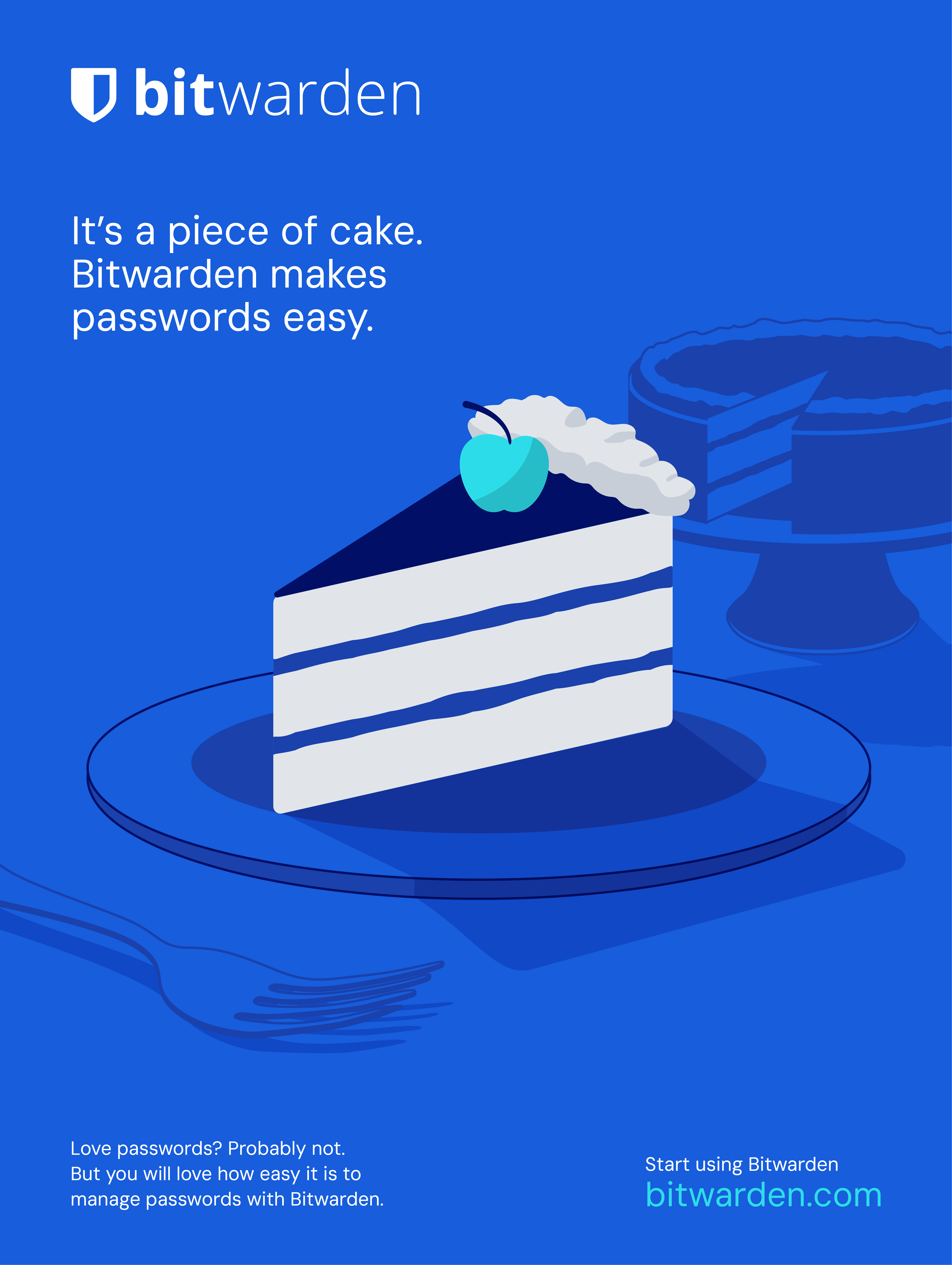 It's a piece of cake Bitwarden makes passwords easy.