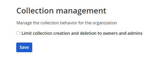 Paramètres de l'organisation - Limiter la gestion des collections aux propriétaires et aux administrateurs