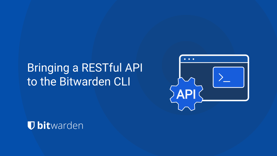 Bringing a RESTful API to the Bitwarden CLI