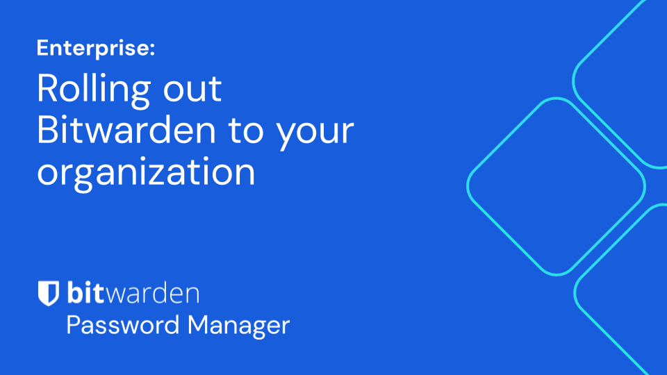 LC-PM - Rolling out Bitwarden to your organization