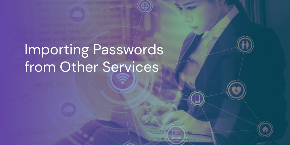 LC Card - Importing Passwords from Other Services
