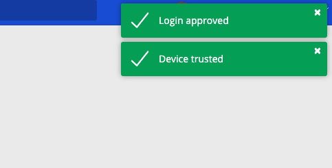 Once logged in, a notification shows that the device is now trusted.