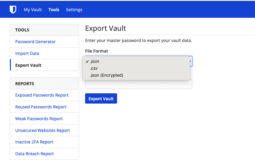 Bitwarden offline backup makes it easy to back up your Bitwarden passwords by exporting into several formats, including CSV, JSON, and encrypted JSON by navigating to Tools → Export Vault.